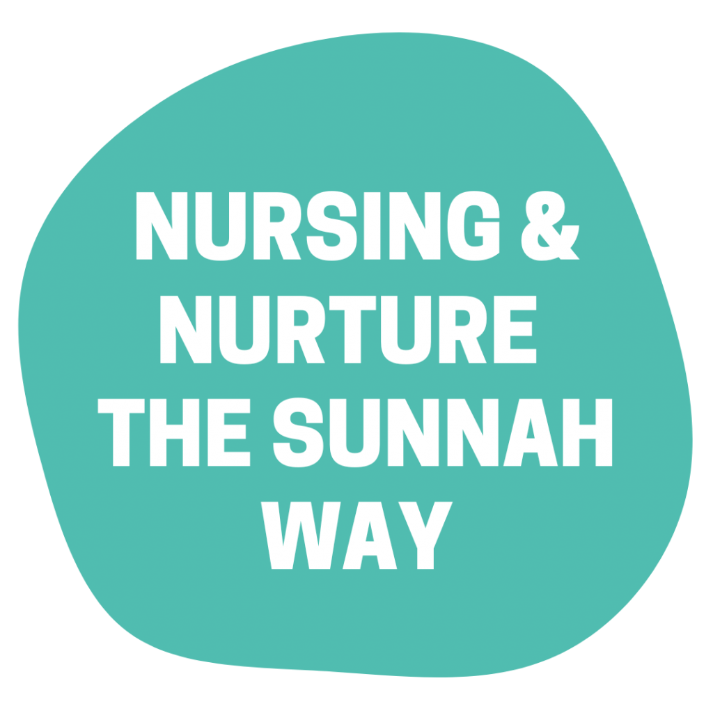 A green blob with the words 'Nursing and Nurture the Sunnah Way'