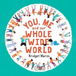 You, Me And Our Whole Wild World